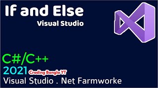 If and Else how to use in Visual Studio .Net Farmworke using C# 2021 Visual Studio If and Else C#