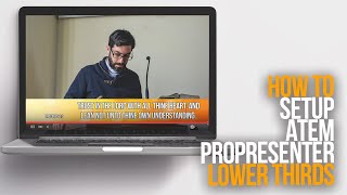 HOW TO ADD LOWER THIRDS WITH PROPRESENTER AND THE ATEM MINI | Complete Setup In Under 9 Minutes Wealth