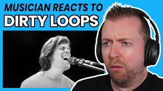 Musician reacts to DIRTY LOOPS &quot;Lost In You&quot;