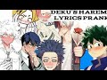 MHA//Lyrics Prank//Guy.exe//Deku's Harem