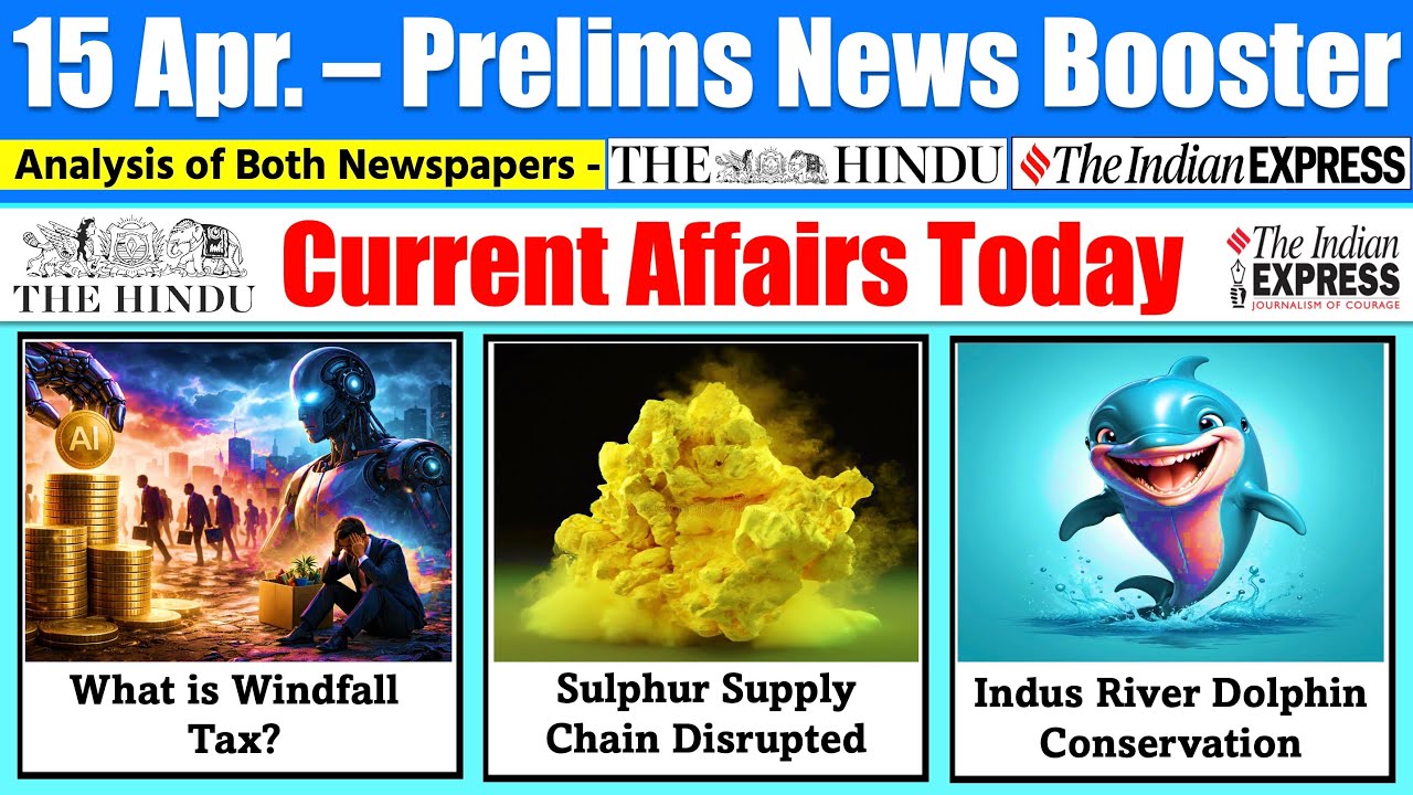 15 April 2026 Current Affairs Today | The Hindu News Analysis, Indian ...
