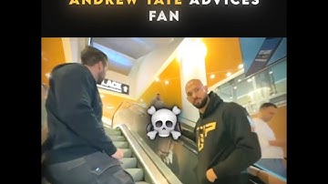 Andrew tate advices fan