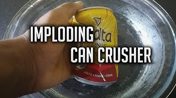 Imploding Can Crusher