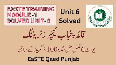 How to solve module 1 Unit 6 Online PST Training EaSTE Qaed Punjab