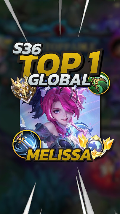 Top 1 Global Melissa S36 Build! Mobile Legends #mobilelegends #mlbb #gaming #MLBBCreator