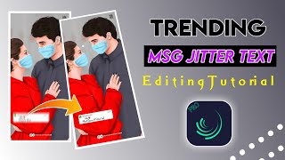 How To Make Msg Jitter Text Animation Fullscreen Status In Alightmotion | Alightmotion Tutorial
