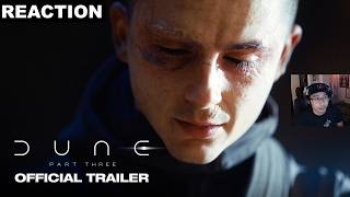 Reaction | Dune: Part Three | Official Trailer