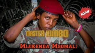 MASTER KIMBO- MIJIKENDA MSOMALI ( audio)