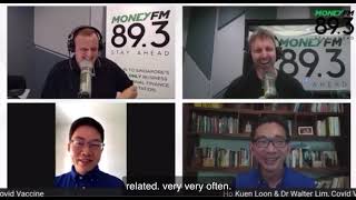 MONEY FM 89.3 LIVE Interview - Mr Ho Kuen Loon, Dr Walter Lim March 2021