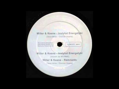 Miller & Keane - Remnants (Techno 2004)