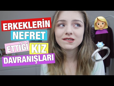 Video: Erkeklerin Kızlarda En Nefret Ettiği şey