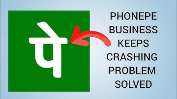 Fix PhonePe Business App Keeps Crashing Problem || Rsha26 Solutions