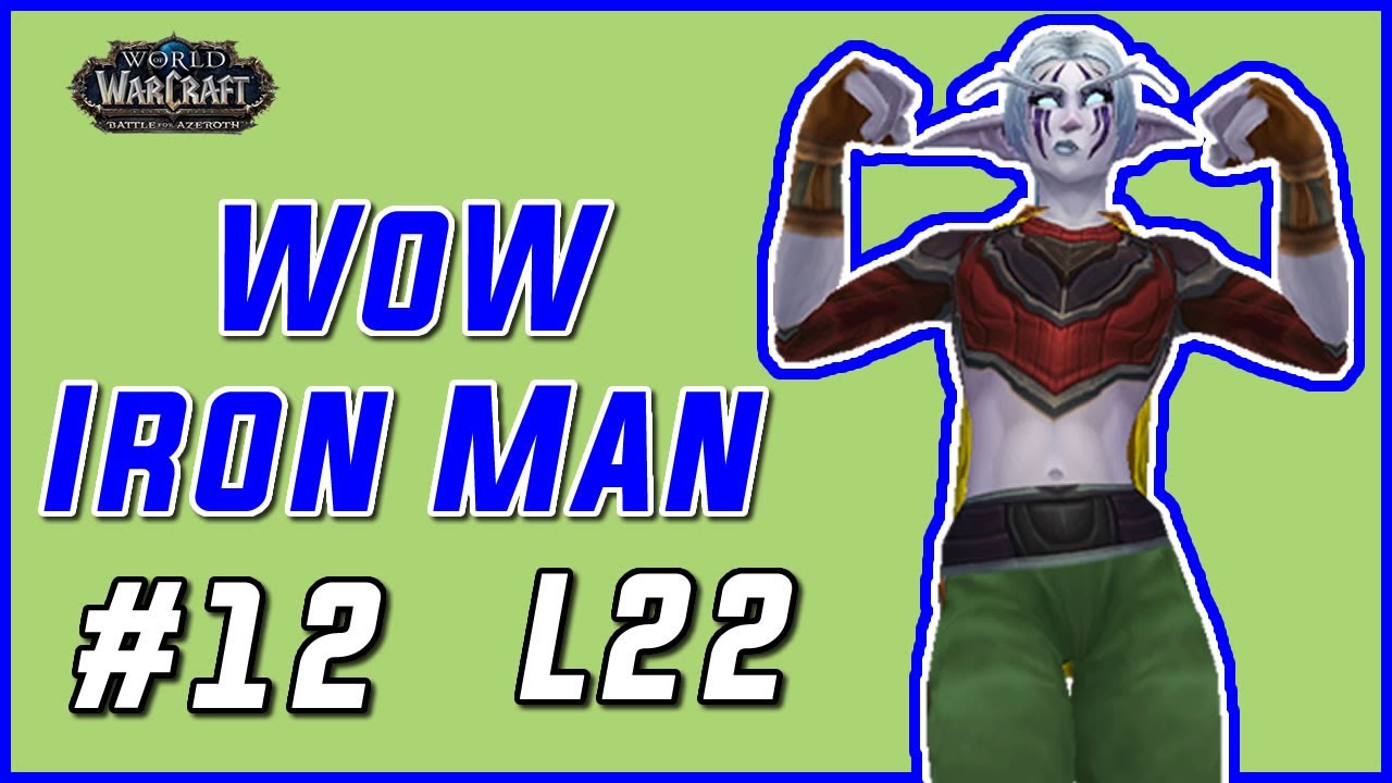 WoW Iron Man Challenge BFA - World of Warcraft Ironman - S01 E12