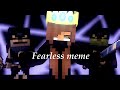 "Fearless meme" [Minecraft animation] {Remake}
