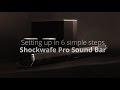 Setting up in 6 simple steps - Nakamichi Shockwafe Pro 7.1 Sound Bar