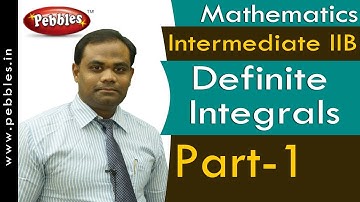 Part-1 : Definite Integrals | Mathematics | Intermediate IIB | AP&TS Syllabus