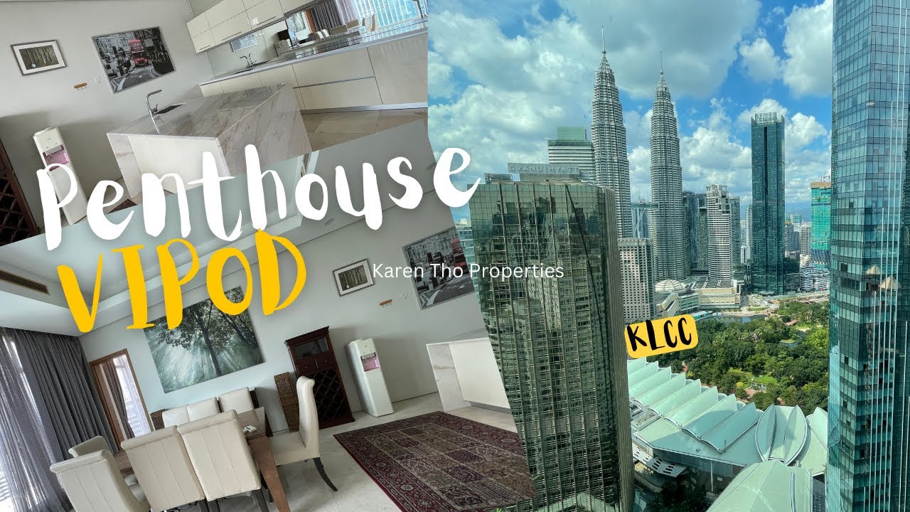 Vipod Penthouse KLCC @Karen Tho Properties - YouTube