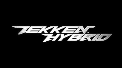 Tekken HYBRID  intro music