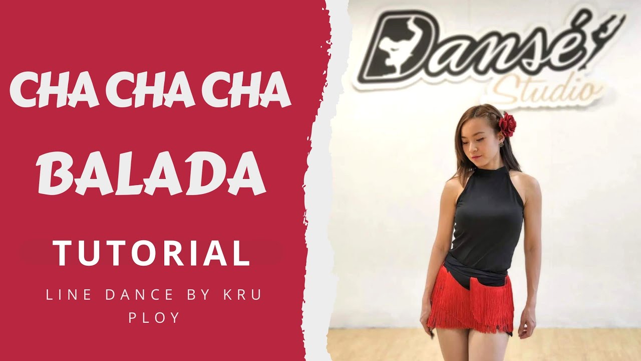Cha Cha Cha Balada - Tutorial/ Line dance ไลน์แดนซ์ by ครูพลอยดองเซ่สตูดิโอ
