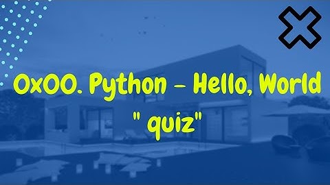 0x00. Python - Hello, World alx quiz