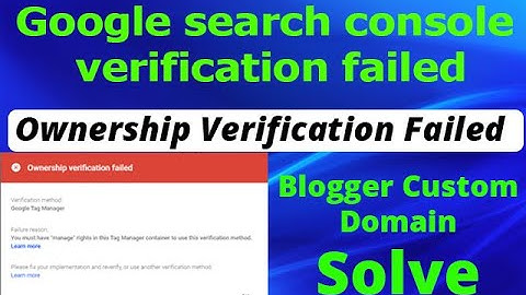 How to how to Google Search Console Ownership verification failed custom domain problem 100% Solve
