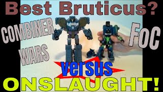 Best Bruticus? Transformers Custom Combiner Wars VS FoC Onslaught - GotBot True Review NUMBER 82