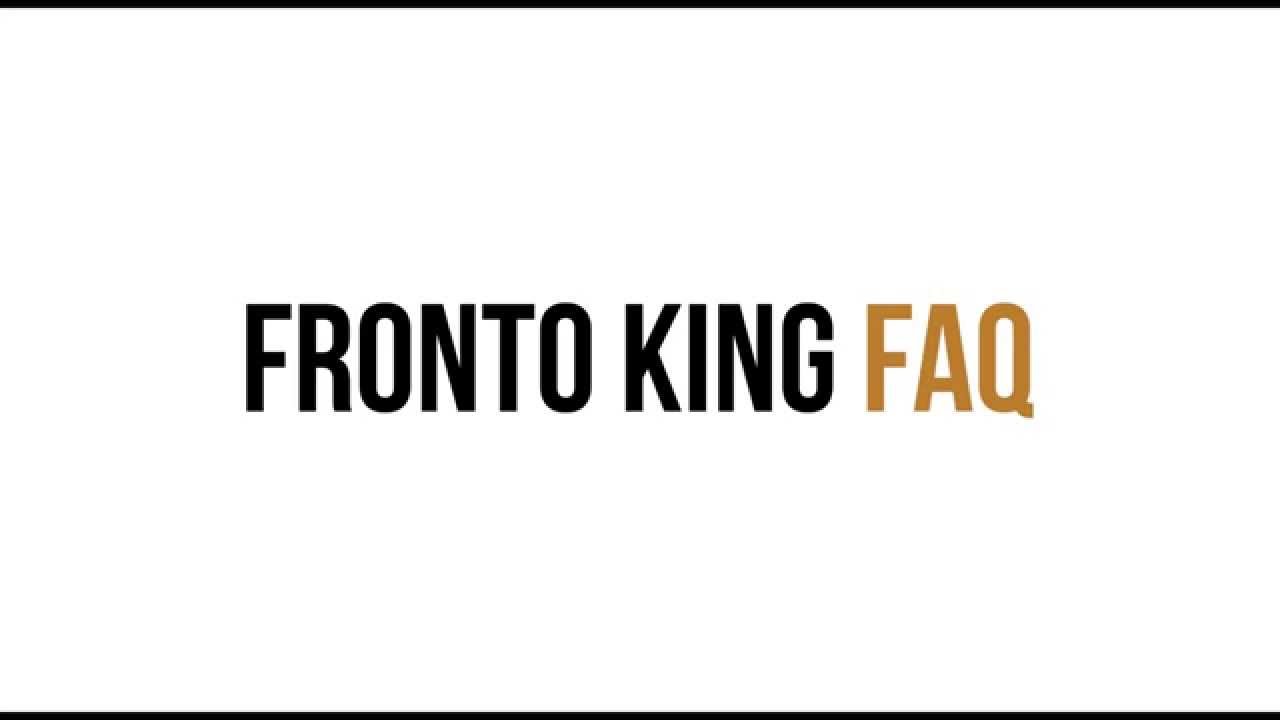 Fronto King FAQ