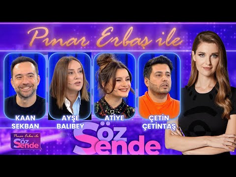 Kaan Sekban & Ayşe Balıbey & Atiye & Çetin Çetintaş | Pınar Erbaş ile Söz Sende - 7 Ocak 2024