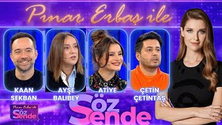 Kaan Sekban & Ayşe Balıbey & Atiye & Çetin Çetintaş | Pınar Erbaş ile Söz Sende - 7 Ocak 2024