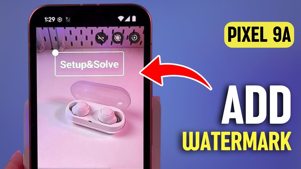 Google Pixel 9a Tutorial - Easily Add a Watermark to Your Photos - YouTube
