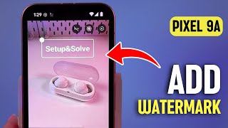 Google Pixel 9a Tutorial - Easily Add a Watermark to Your Photos screenshot 5
