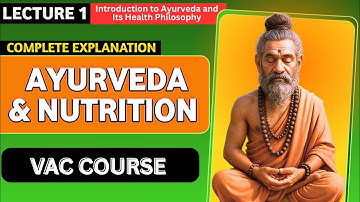 🟠 Ayurveda and nutrition | VAC Course | LECTURE 1 #ayurveda #ayurvedalifestyle #ayurvedatips #course