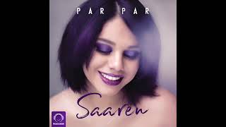 Video thumbnail of "سارن - پرپر | Saaren - Par Par (OFFICIAL AUDIO)"