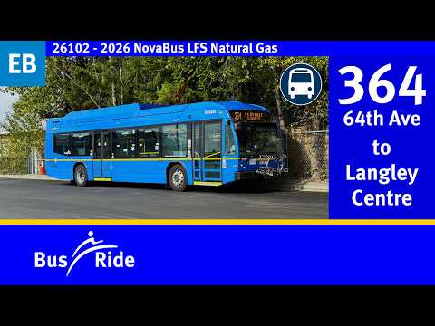 364 64th Avenue: to Langley Centre | TransLink CMBC 2026 NovaBus LFS CNG (26102)
