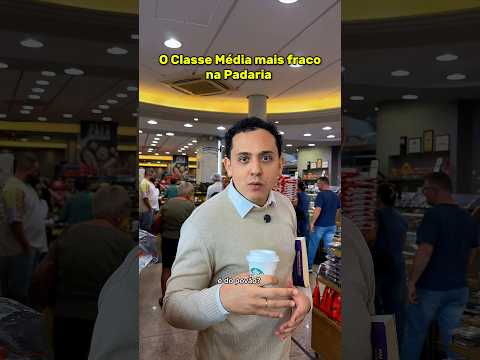 O Classe Média mais fraco na Padaria de bairro