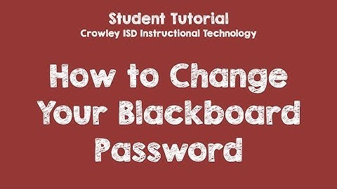 How to Change Your Blackboard Password