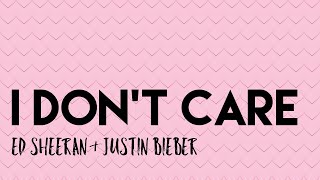 Ed Sheeran & Justin Bieber - I Don't Care ( lyric video)