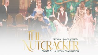 Pointe 3 Nutcracker Audition Combo - 2024