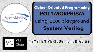 System Verilog Tut 9 | Object Oriented Prog Polymorphism