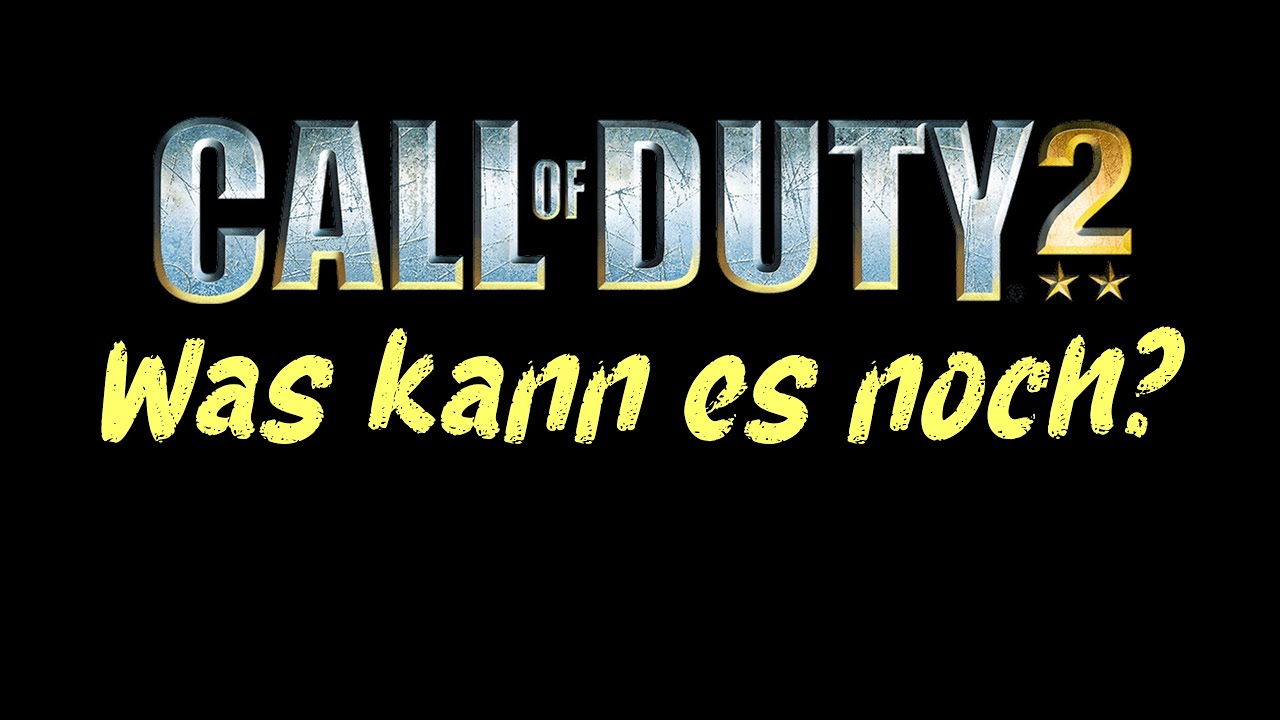 Call of Duty 2 | Wer braucht schon immer das Neuste? Ein Blick in die ...