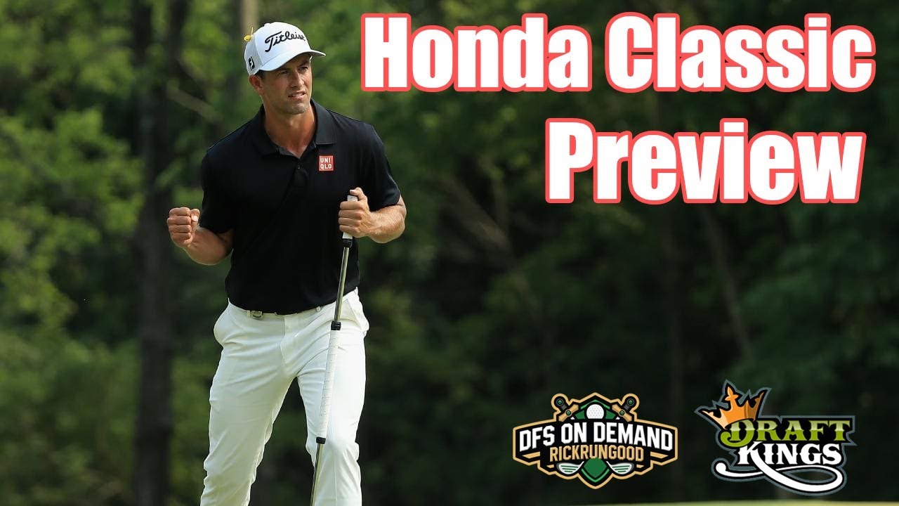 Honda Classic Preview & Picks 2019 DraftKings YouTube