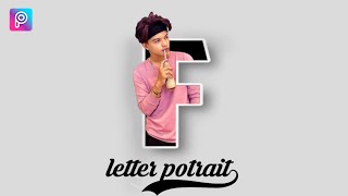 PicsArt Letter Portrait || PicsArt Editing Tutorial || PicArt Logo Editing