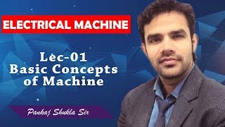 Lec 01 Basic Concepts Required for Machines I Electrical Machines I Genique education