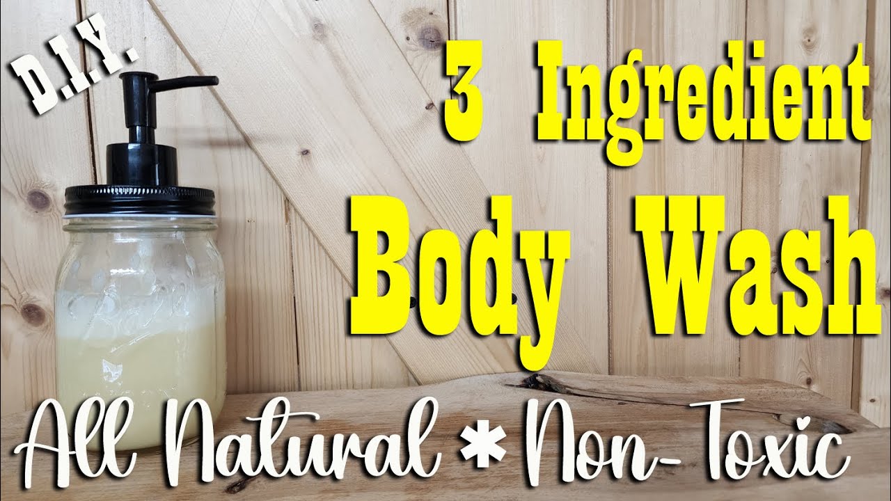 3 Ingredient All Natural Body Wash