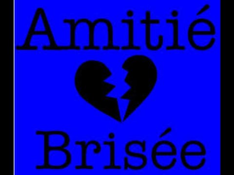 Poeme Amitie Brisee Youtube