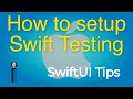 How to setup Swift Testing - SwiftUI Tips &amp; Tricks