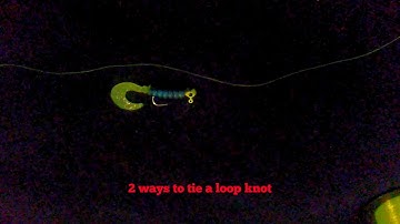 2 ways to tie a loop knot when fishing with a jig