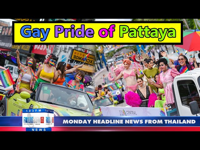 Thailand & Pattaya News, from Fabulous 103fm (27 June 2022)