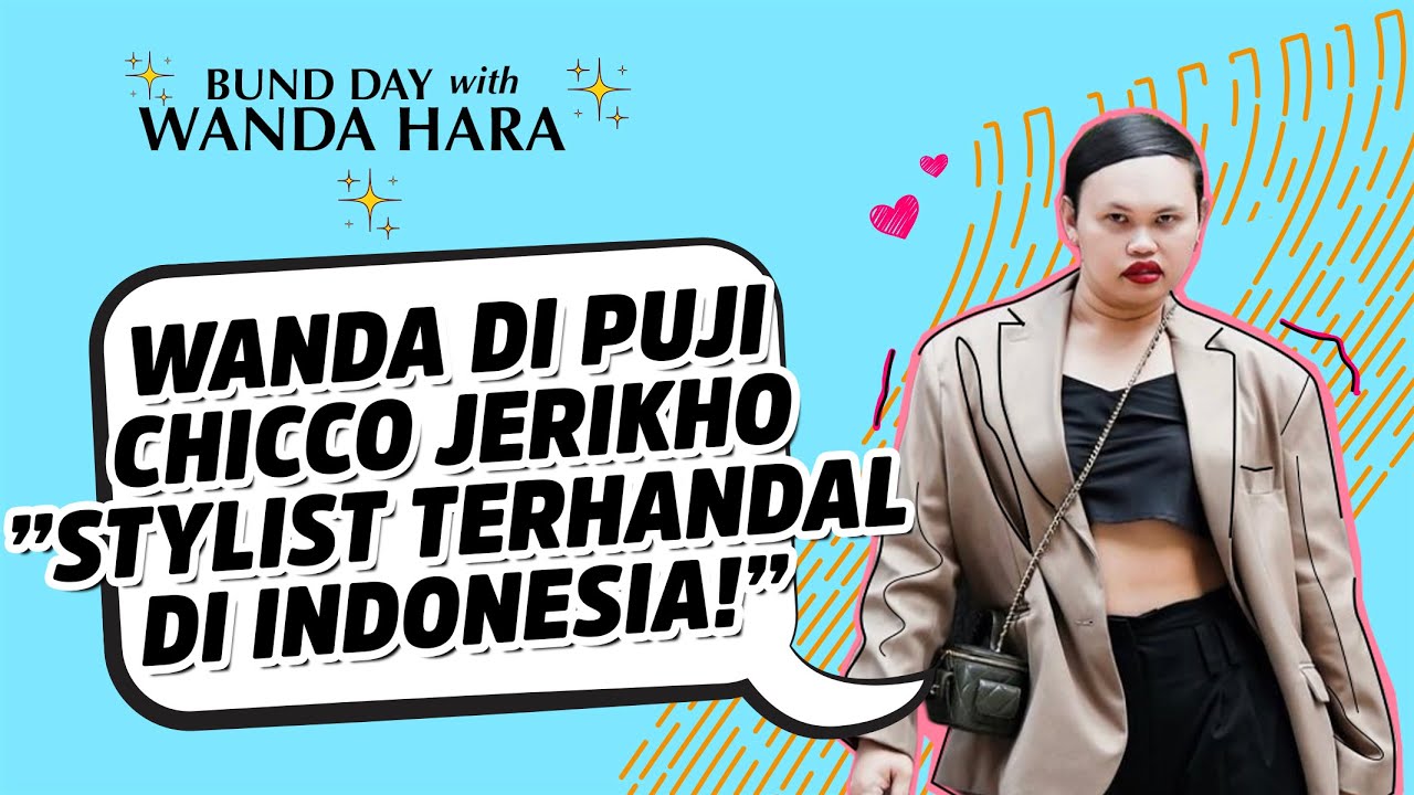 WANDA HARA DAN KESEHARIANNYA SEBAGAI FASHION STYLIST TER HITS DI INDONESIA | #BundDay Eps 5