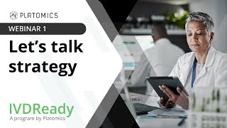 IVDReady Webinar 1 - Let’s talk strategy